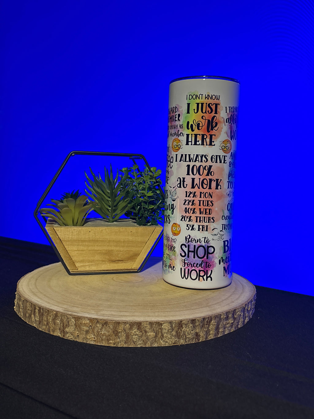 Funny Work Quote 20oz Skinny Tumbler