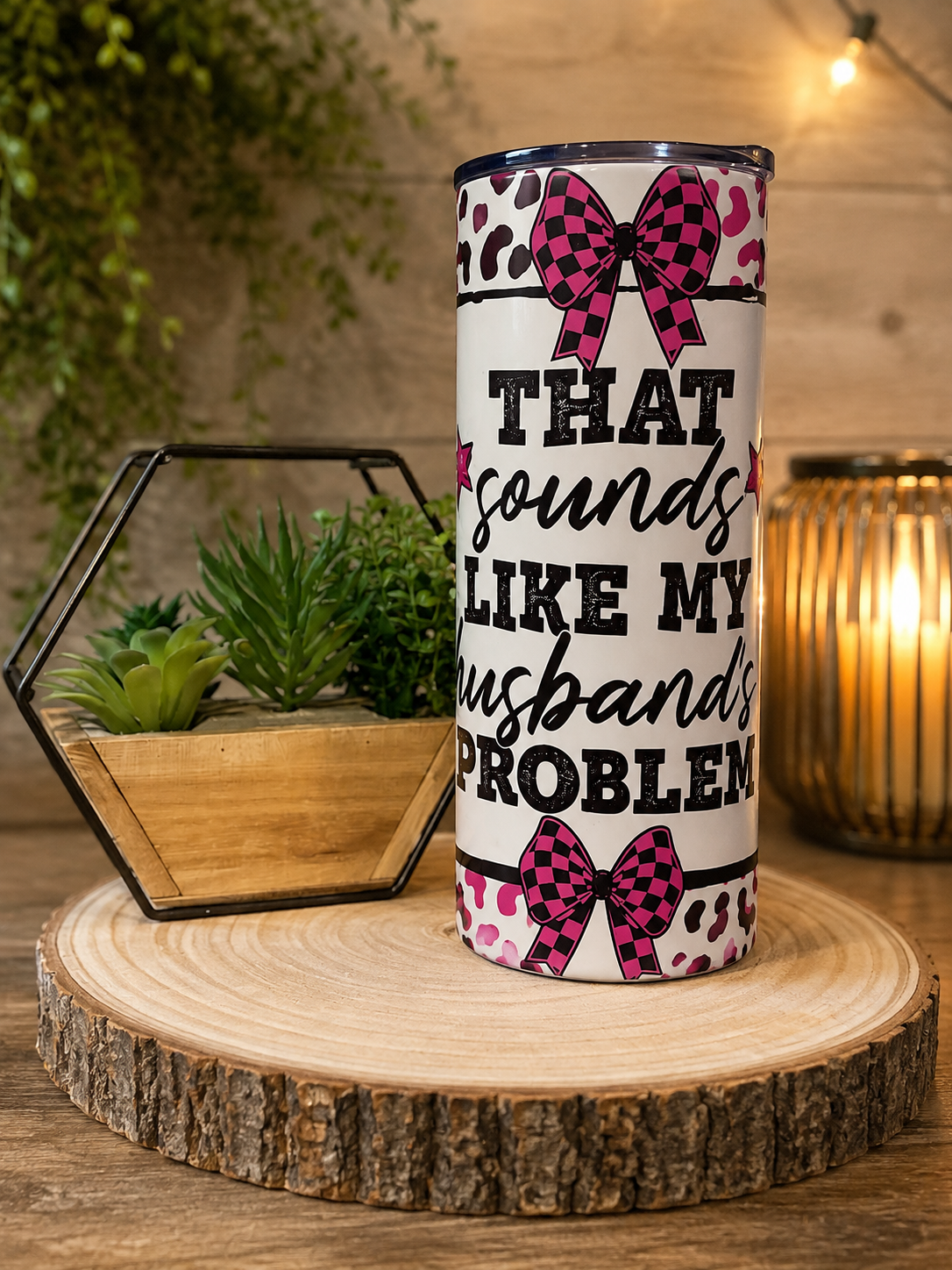 Funny Husband Problem 20oz Skinny Tumbler