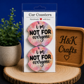 Funny "I'm Not For Everyone" Car Coasters Set of 2